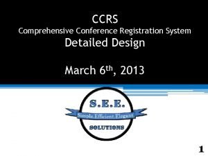 CCRS Comprehensive Conference Registration System Detailed Design March