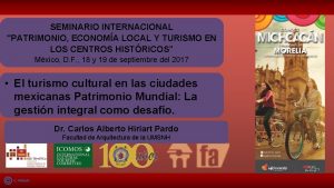 SEMINARIO INTERNACIONAL PATRIMONIO ECONOMA LOCAL Y TURISMO EN