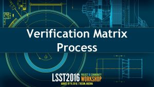 Requirements verification matrix