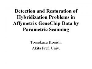 Detection and Restoration of Hybridization Problems in Affymetrix