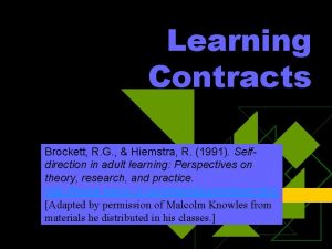 Learning Contracts Brockett R G Hiemstra R 1991