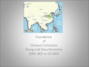 Foundation of Chinese Civilization Shang and Zhou Dynasties
