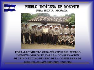 PUEBLO INDGENA DE MOZONTE NUEVA SEGOVIA NICARAGUA FORTALECIMIENTO