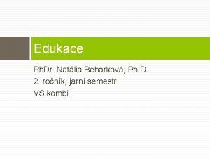 Edukace Ph Dr Natlia Beharkov Ph D 2