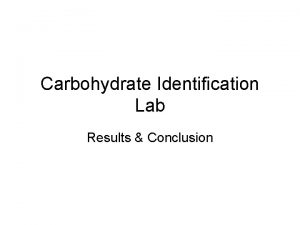 Carbohydrate identification lab