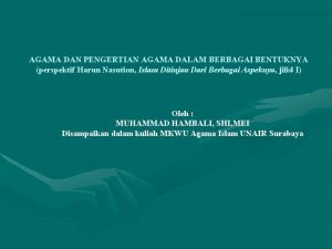 AGAMA DAN PENGERTIAN AGAMA DALAM BERBAGAI BENTUKNYA perspektif