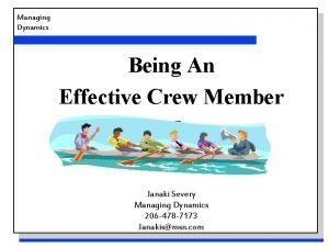 Managing Dynamics Being An Effective Crew Member M