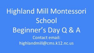 Highland mill montessori Highland mill montessori