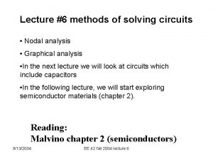 Lecture 6 methods of solving circuits Nodal analysis