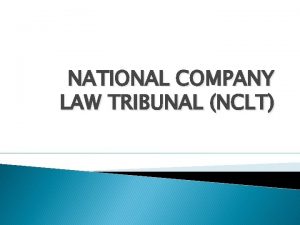 NATIONAL COMPANY LAW TRIBUNAL NCLT GENESIS OF NCLT