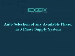 Auto selection of any available phase