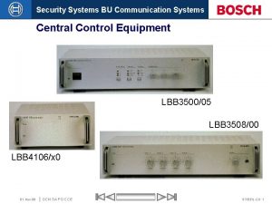 Security Systems BU Communication Systems Central Control Equipment