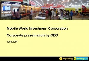 Mobile world investment corporation