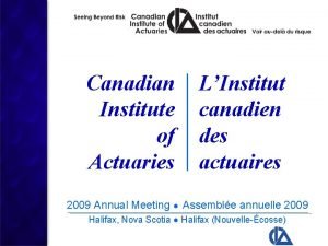 Canadian Institute of Actuaries LInstitut canadien des actuaires