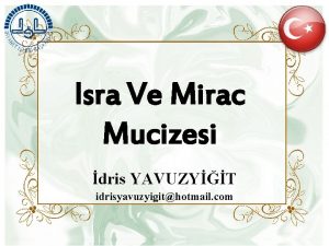 Isra Ve Mirac Mucizesi dris YAVUZYT idrisyavuzyigithotmail com