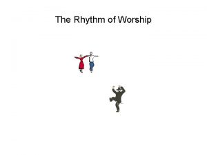 The Rhythm of Worship Worship Dance as it