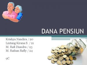 DANA PENSIUN Krishya Nandira 20 Lintang Kirana S