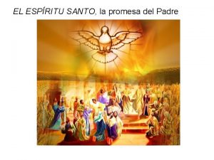 El espíritu santo promesa del padre