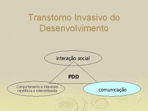 Transtorno invasivo do desenvolvimento o que é