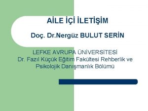 ALE LETM Do Dr Nergz BULUT SERN LEFKE