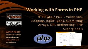 Working with Forms in PHP Svetlin Nakov Technical