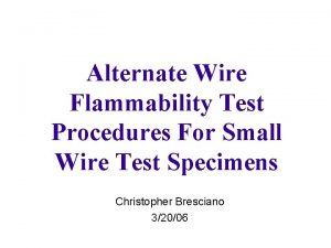 Alternate Wire Flammability Test Procedures For Small Wire