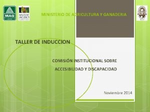 MINISTERIO DE AGRICULTURA Y GANADERIA TALLER DE INDUCCION