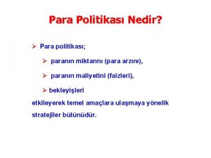 Para Politikas Nedir Para politikas parann miktarn para