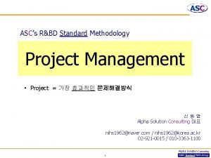 ASCs RBD Standard Methodology Project Management Project Alpha