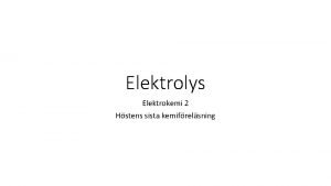 Elektrolys Elektrokemi 2 Hstens sista kemifrelsning Batterier Nu