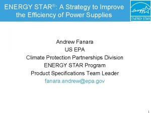 ENERGY STAR A Strategy to Improve the Efficiency