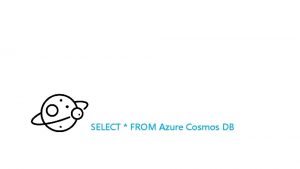 SELECT FROM Azure Cosmos DB Azure Cosmos DB