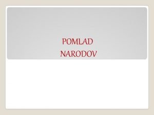 POMLAD NARODOV NARODNO PREBUJENJE Revolucionarno vrenje leta 1848