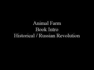 Animal Farm Book Intro Historical Russian Revolution ANIMAL