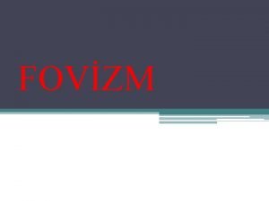 FOVZM Fovizm 1905 1908 Fovizm yirminci yzyln balarnda