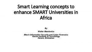 Smart Learning concepts to enhance SMART Universities in