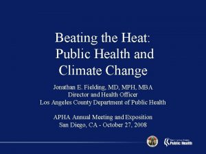 Beating the Heat Public Health and Climate Change