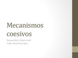 Mecanismos coesivos