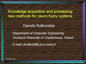 Knowledge acquisition and processing new methods for neurofuzzy