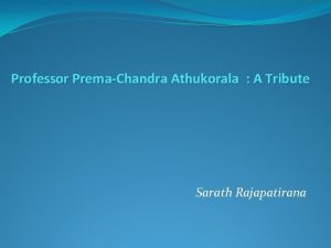 Professor PremaChandra Athukorala A Tribute Sarath Rajapatirana Introduction