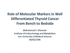 Role of Molecular Markers in Well Differentiated Thyroid