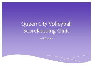 Queen City Volleyball Scorekeeping Clinic 13 U Division