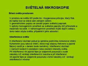 SVTELN MIKROSKOPIE en svtla prostorem V prostoru se