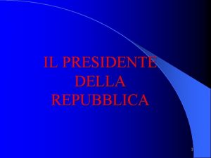 IL PRESIDENTE DELLA REPUBBLICA 1 Le origini della