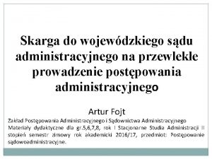 Skarga do wojewdzkiego sdu administracyjnego na przewleke prowadzenie