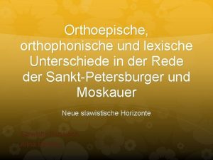 Orthoepische orthophonische und lexische Unterschiede in der Rede