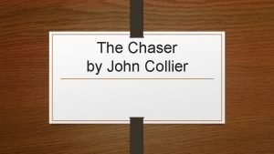 John collier the chaser