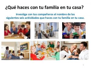 Escribe un parrafo sobre tu familia