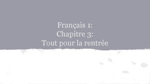 Franais 1 Chapitre 3 Tout pour la rentre