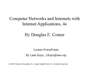 Computer Networks and Internets with Internet Applications 4